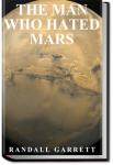 The Man Who Hated Mars | Randall Garrett