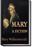 Mary: A Fiction | Mary Wollstonecraft
