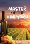 Master of the Vineyard | Myrtle Reed