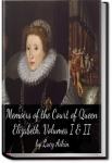 Memoirs of the Court of Queen Elizabeth | Lucy Aikin