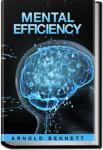 Mental Efficiency | Arnold Bennett