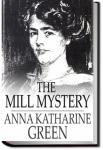The Mill Mystery | Anna Katharine Green