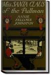 Miss Santa Claus of the Pullman | Annie F. Johnston