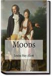 Moods | Louisa May Alcott