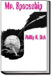 Mr. Spaceship | Philip K. Dick