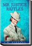Mr. Justice Raffles | E. W. Hornung