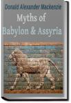 Myths of Babylonia and Assyria | Donald Alexander Mackenzie