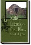 Myths and Legends of the Great Plains | Katharine Berry Judson