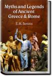 Myths and Legends of Ancient Greece and Rome | E.M. Berens