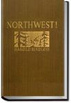 Northwest! | Harold Bindloss
