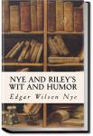 Nye and Riley's Wit and Humor  | Bill Nye and James Whitcomb Riley