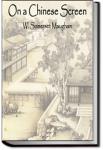 On a Chinese Screen | W. Somerset Maugham