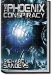 The Phoenix Conspiracy | Richard L. Sanders