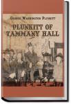 Plunkitt of Tammany Hall | George Washington Plunkitt