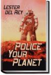 Police Your Planet | Lester Del Rey