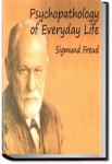 Psychopathology of Everyday Life | Sigmund Freud