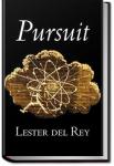 Pursuit | Lester Del Rey