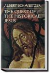 The Quest of the Historical Jesus | Albert Schweitzer