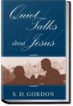 Quiet Talks about Jesus | S. D. Gordon