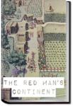 The Red Man's Continent | Ellsworth Huntington