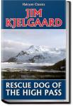 Rescue Dog of the High Pass | Jim Kjelgaard