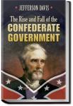 The Rise and Fall of the Confederate Government - Volume 1 | Jefferson Davis