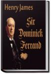 Sir Dominick Ferrand | Henry James