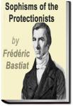 Sophisms of the Protectionists | Frédéric Bastiat