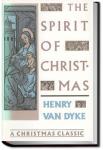 The Spirit of Christmas | Henry Van Dyke