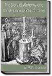 The Story of Alchemy and the Beginnings of Chemistry | M. M. Pattison Muir