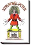 Struwwelpeter: Merry Stories and Funny Pictures | Heinrich Hoffmann
