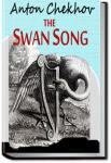 Swan Song | Anton Pavlovich Chekhov