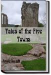 Tales of the Five Towns | Arnold Bennett