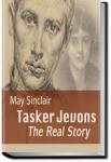 Tasker Jevons: The Real Story | May Sinclair