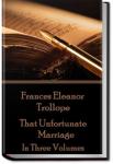 That Unfortunate Marriage - Volume 1 | Frances Eleanor Trollope
