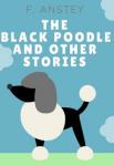 The Black Poodle and Other Stories | F. Anstey