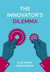 The Innovator's Dilemma | Clayton M. Christensen