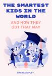 The Smartest Kids in the World | Amanda Ripley