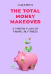 The Total Money Makeover | Dave Ramsey