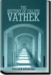 The History of Caliph Vathek | William Beckford