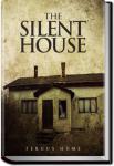 The Silent House | Fergus Hume