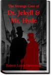 The Strange Case of Dr. Jekyll and Mr. Hyde | Robert Louis Stevenson