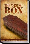 The Wrong Box | Robert Louis Stevenson and Lloyd Osbourne