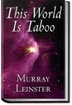 This World Is Taboo | Murray Leinster