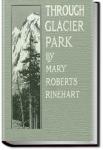 Through Glacier Park | Mary Roberts Rinehart