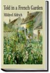 Told in a French Garden | Mildred Aldrich