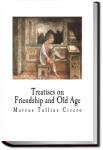 Treatises on Friendship and Old Age | Marcus Tullius Cicero