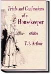 Trials and Confessions of a Housekeeper | T. S. Arthur