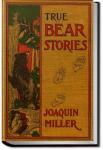 True Bear Stories | Joaquin Miller