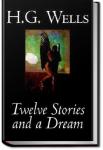 Twelve Stories and a Dream | H. G. Wells